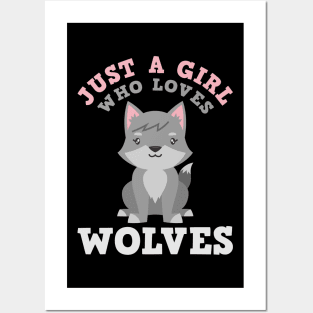 Just a girl who loves wolves Shirt Posters and Art